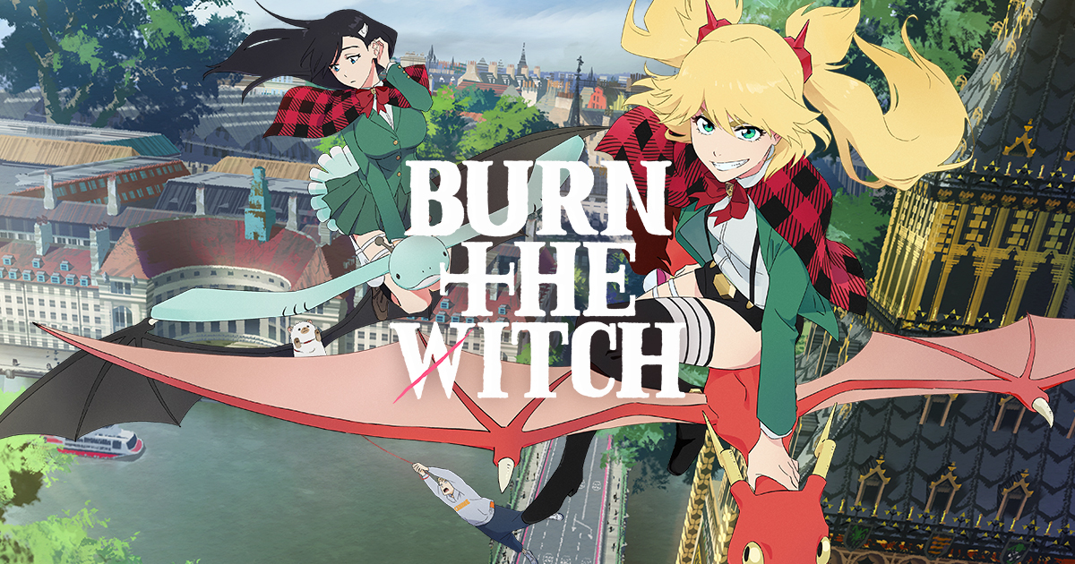 Burn The Witchの動画を無料で全話視聴できる動画サイトまとめ アニメ動画大陸 アニメ動画無料視聴まとめサイト